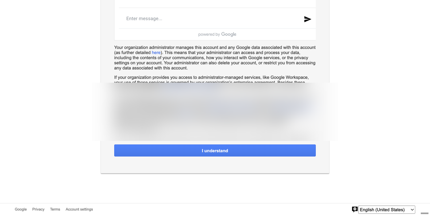 The bottom of Google's welcome page showing the blue 'I understand' button. Two paragraphs that named the customer's domain and admin email are blurred.